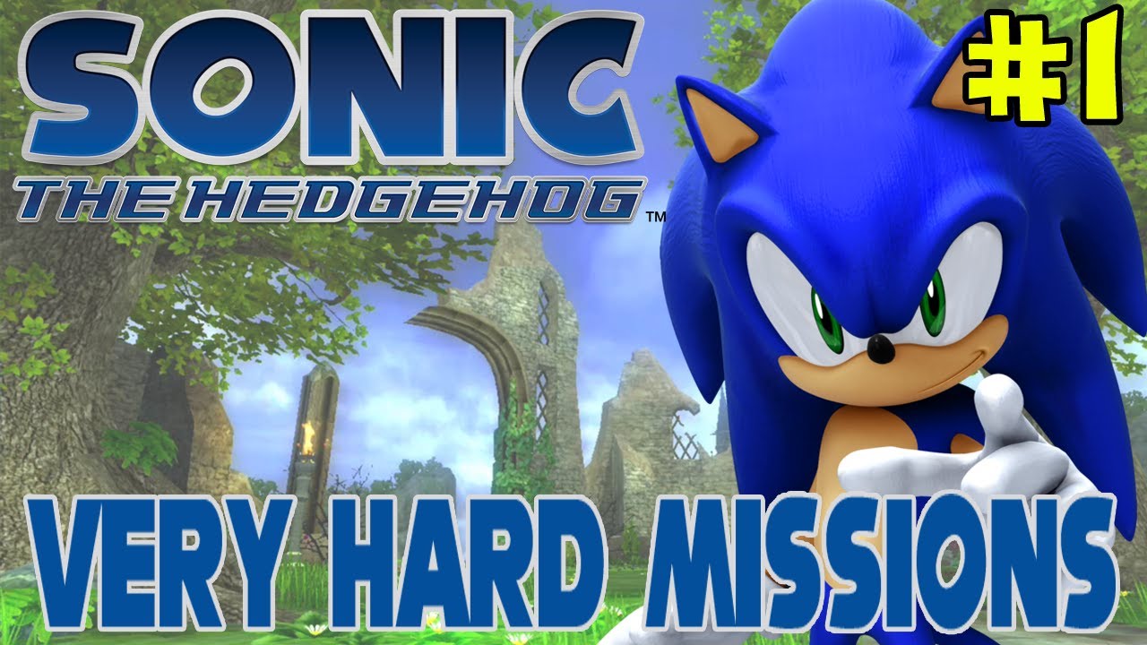 John Plays: Sonic The Hedgehog (2006) - VERY HARD MODE - Part 1