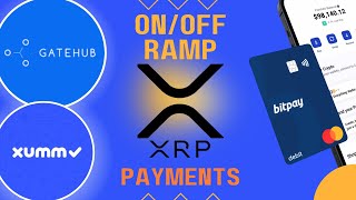 XRP Ripple - New GateHub On/Off Ramp On XUMM - XRP Now Supported On BitPay