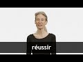 How to pronounce RÉUSSIR in French