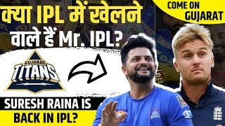 Suresh Raina की होगी IPL 2022 में फिर वापसी? | Jason Roy | Gujarat Titans | Tata IPL2022 | RJ Raunak