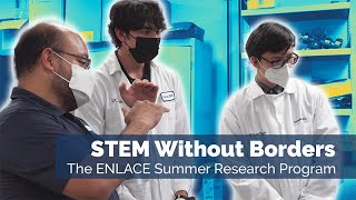 STEM Without Borders: The ENLACE Summer Research Program