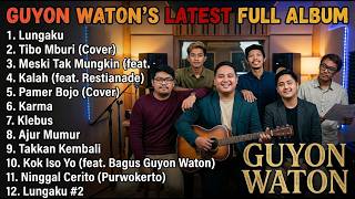 Download lagu GUYON WATON FULL ALBUM TERBARU 2026 || Lungaku, Tibo Mburi, Walau Tak Mungkin, Kalah, Pamer Bojo,