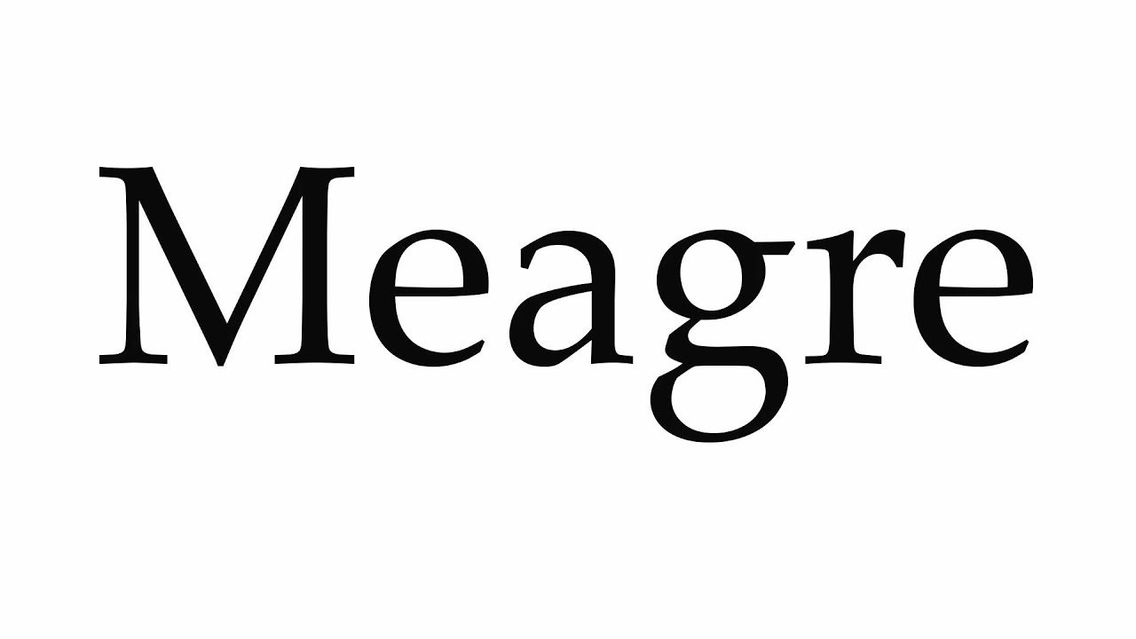 How to Pronounce Meagre YouTube