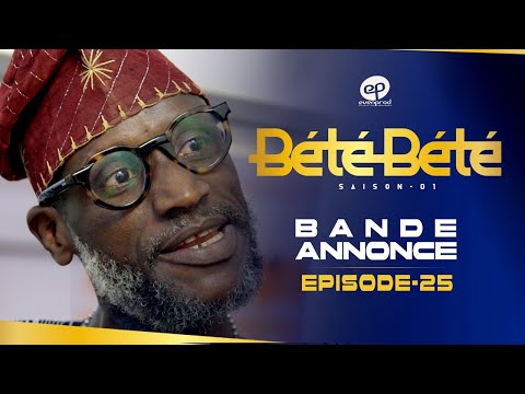 BÉTÉ BÉTÉ - Saison 1 - Episode 25 : Bande Annonce