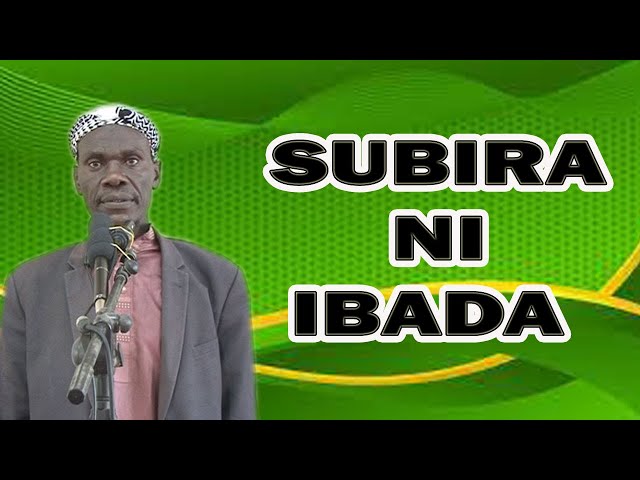 SUBRA NI IBADA (FULL VIDEO)// SHEIKH NYUNDO class=