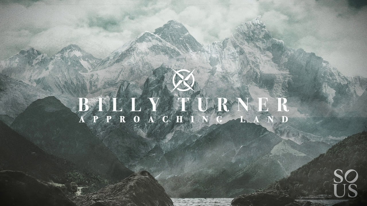 Billy Turner - Approaching Land