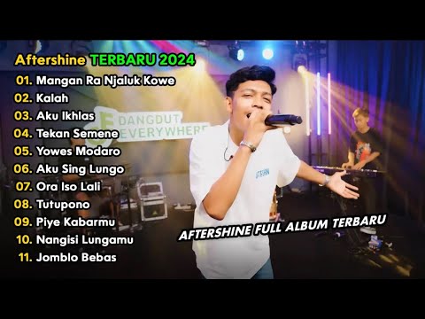 MANGAN RA NJALUK KOWE - AFTERSHINE FULL ALBUM TERBARU