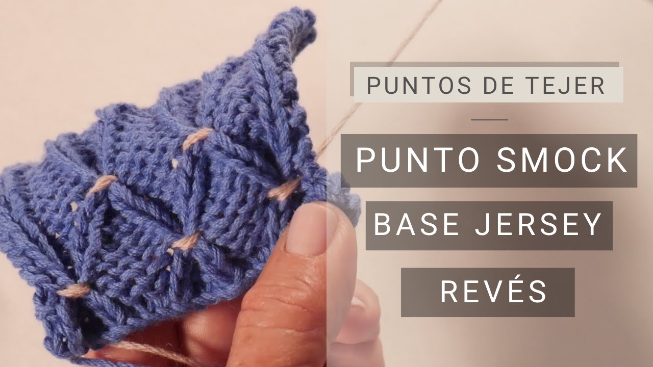 Tejer punto smock sobre jersey revés 🧶 Puntos fáciles y lindos