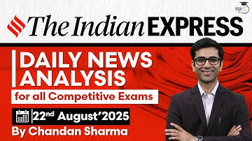 Indian Express Analysis | 22nd August 2025 | The Indian Express Newspaper Analysis #news