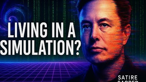 Do We Live in a Simulation? Elon Musk, Quantum Glitches & The Real Matrix