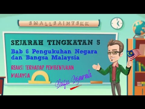 Komik Sejarah T5 B6 3 Reaksi Pembentukan Malaysia Youtube
