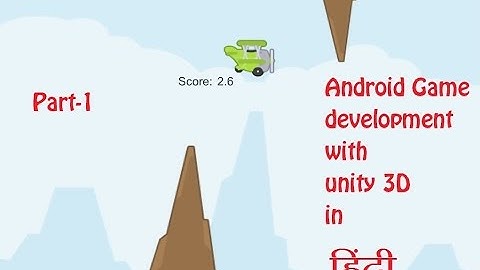 Android game development in unity3d in hindi part-1