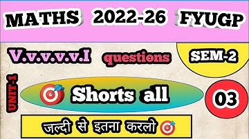 VBU Semester-2  Maths |  FYUGP  2022-26  most important  questions