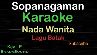 SOPANAGAMAN-Lagu Batak|KARAOKE NADA WANITA​⁠ -Female-Cewek-Perempuan@ucokku