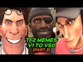 TF2 MEMES for 3 HOURS and 16 MINUTES - V1 to V50 (Part 2)