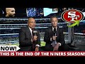 Breaking news a big surprise revealed serious blow for the niners 49ers news