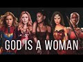 GOD IS A WOMAN | CINEMATIC VERSION (MARVEL/DC WOMEN EDIT)