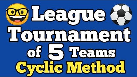 Draw a fixture of 5 teams on the basis of league tournament using Cyclic method | Physical Wala
