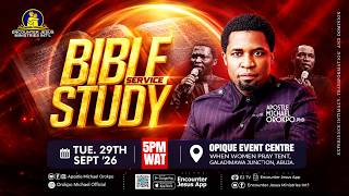 Bible Study || 29.09.2026 || Apostle Michael Orokpo, PhD