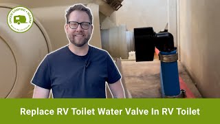 Replace RV Toilet Water Valve In RV Toilet by Unique Camping + Marine 7,416 views 8 months ago 9 minutes, 50 seconds