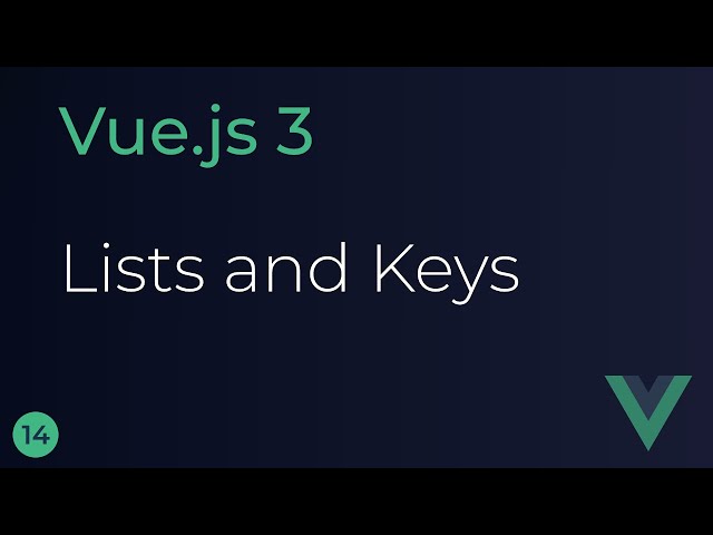 Vue JS 3 Tutorial - 14 - Lists and Keys class=