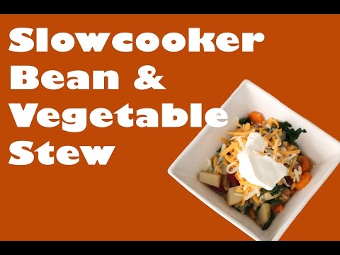 Slowcooker Bean & Vegetable Stew