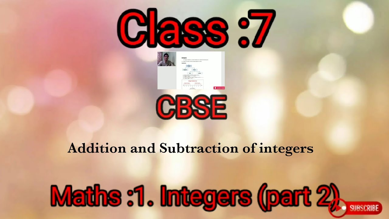 Addition and Subtraction of integers. CBSE Class 7, Maths,1. Integers ...