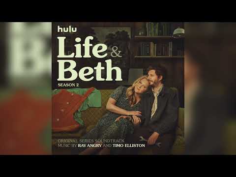 Ray Angry & Timo Elliston - The Chapel - Life & Beth Season 2 Original Series Soundtrack