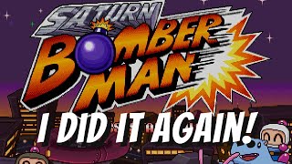 I did it again! - Saturn Bomberman speedrun (41:52) Profile