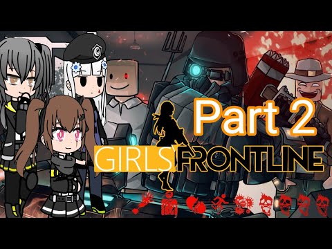 Girls' Frontline react to Roblox Decaying Winter: Roblox PTSD Simulator (The Last Strandeds) [2/3]