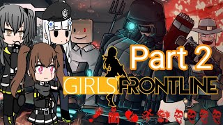 Girls' Frontline react to Roblox Decaying Winter: Roblox PTSD Simulator (The Last Strandeds) [2/3]