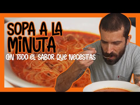 SOPA A LA MINUTA EN 5 MINUTOS!