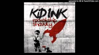 Kid Ink - Bossin Up - Rocketshipshawty