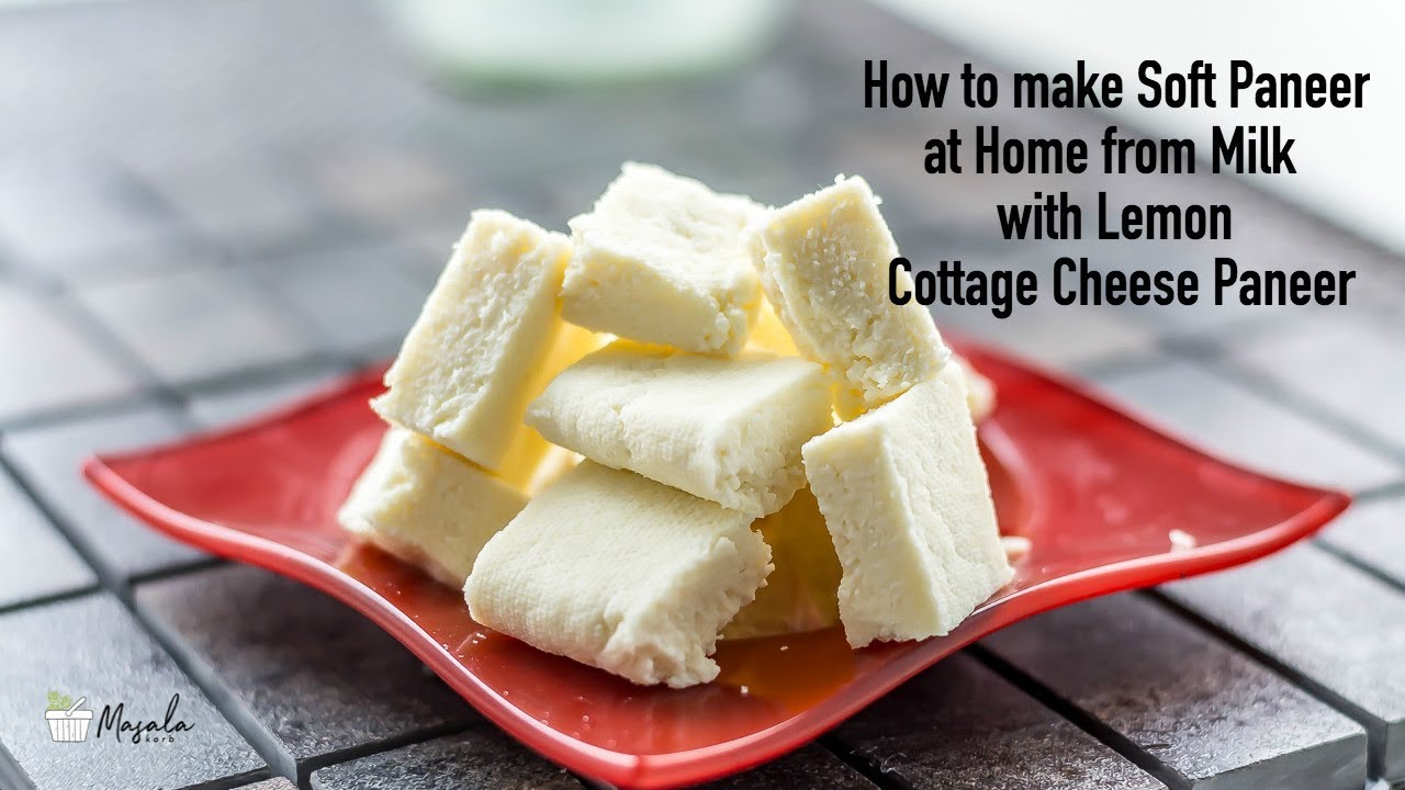 How To Make Soft Paneer At Home From Milk With Lemon Cottage