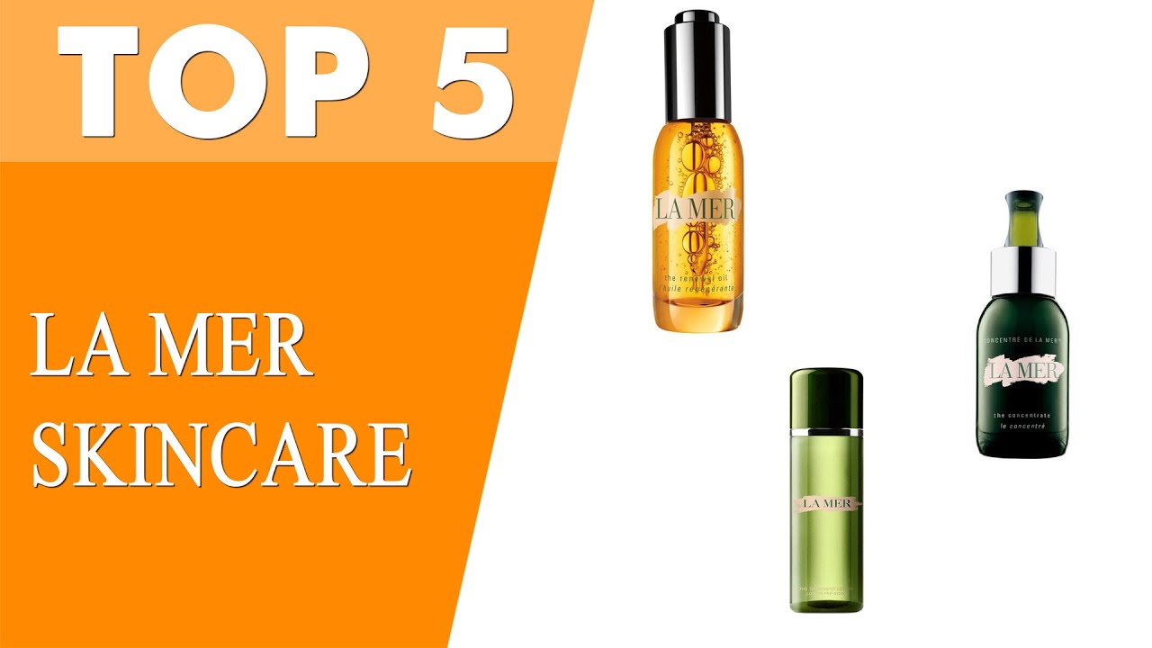 Best La Mer Skincare 2021