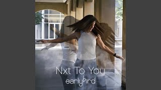 Download Lagu Nxt to You Download Lagu Nxt to You