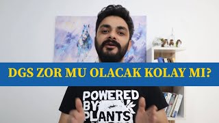 2021 DGS ZOR MU OLACAK KOLAY MI?