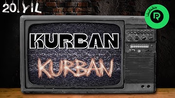 Kurban -  Kurban (Official Video)