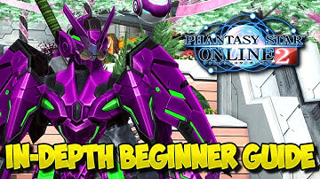IN-DEPTH PHANTASY STAR ONLINE 2 GUIDE / TUTORIAL FOR BEGINNERS (2020)