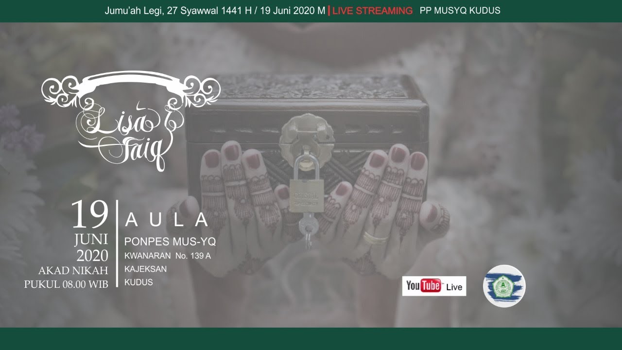 🔴[LIVE STREAMING] AKAD NIKAH LISA & FAIQ | 19 JUNI 2020