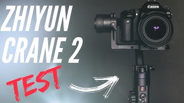 ZHIYUN CRANE 2 UNBOXING + TEST FOOTAGE