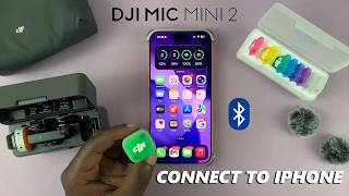 How To Pair (Connect) DJI Mic Mini 2 To iPhone Via Bluetooth