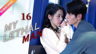 【Multi-sub】My Lethal Man EP16 | Fan Zhixin, Li Mozhi | Fresh Drama