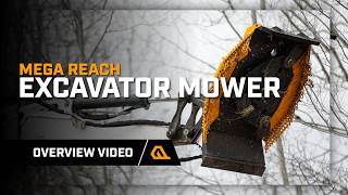 NEW! Mega Reach Excavator Mower Overview Video | Quick Attach