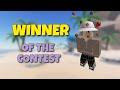 Winner Of the &quot;CONTEST&quot; - Roblox