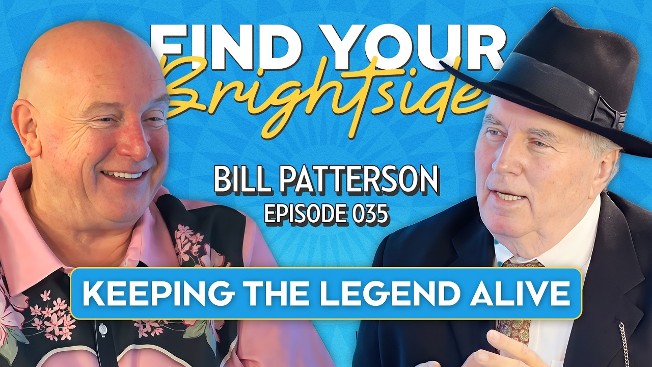 Living the History of the Texas Rangers with Bill Patterson - FIND YOUR BRIGHTSIDE