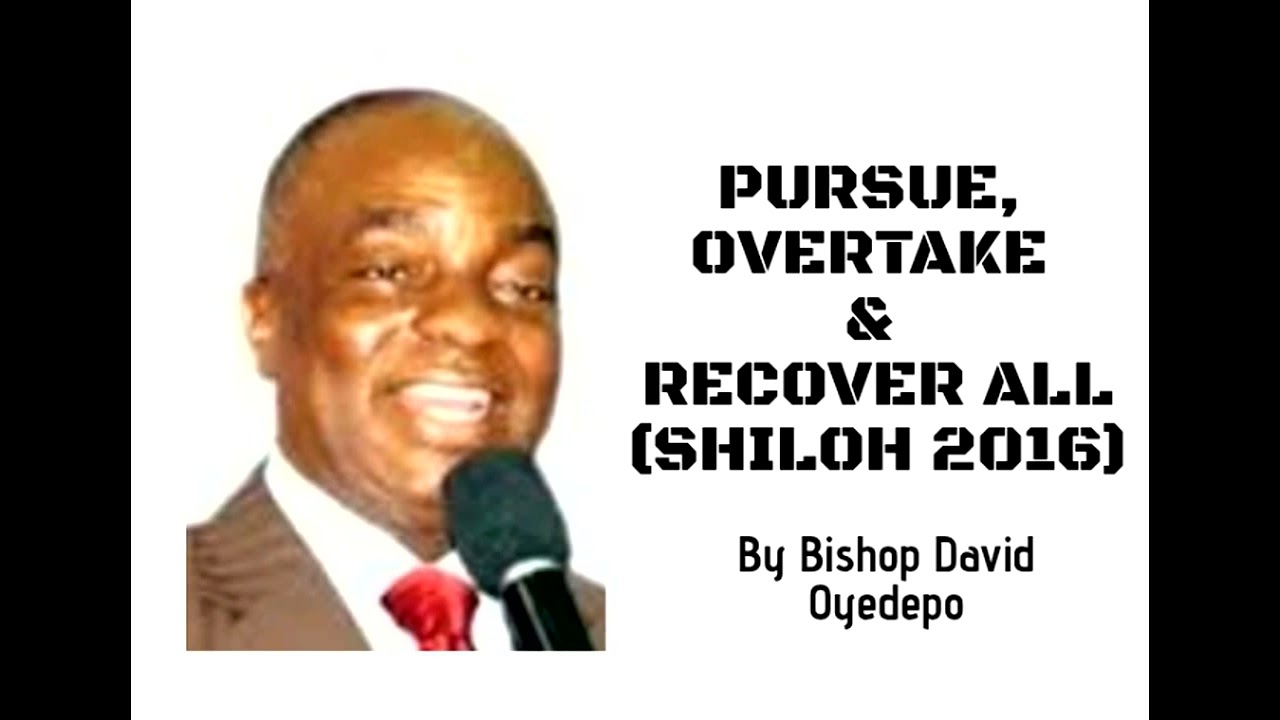 (PART 3)_PURSUE OVERTAKE & RECOVER ALL_Bishop David Oyedepo 