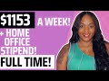 👀 $1153-$1356 WEEKLY WORK FROM HOME JOB! FULL TIME WITH HOME OFFICE STIPEND! WONT LAST!