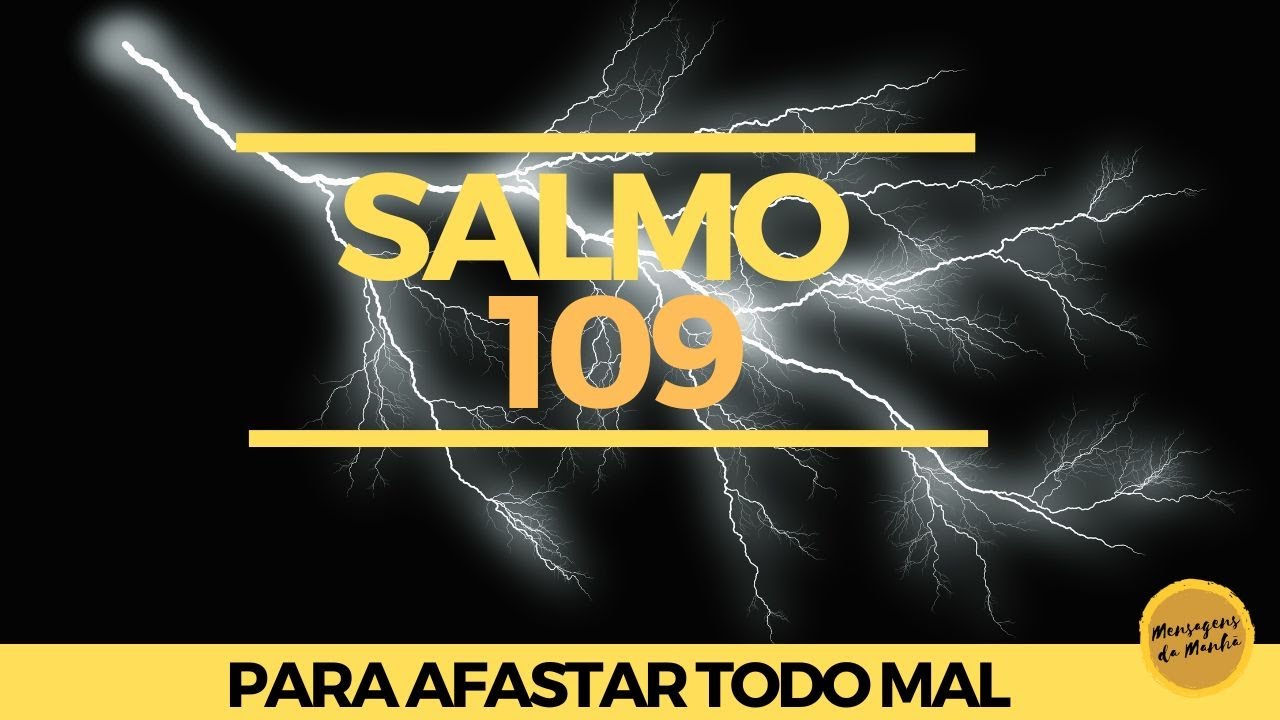 Salmo 109 - Oração poderosa para afastar o mal