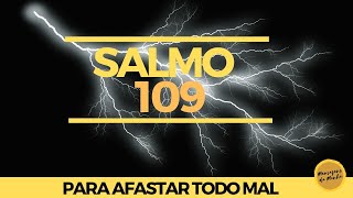 Salmo 109 - Oração poderosa para afastar o mal